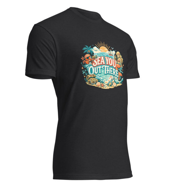 Sea You Out There Pirate T-Shirt