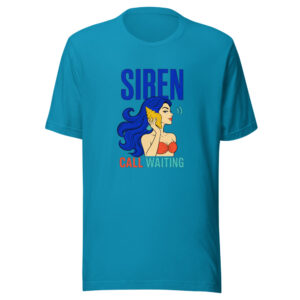 Siren Call Waiting Siren-call-waiting Graphic Tee mockup 1 Siren Call Waiting Siren-call-waiting Graphic Tee front view