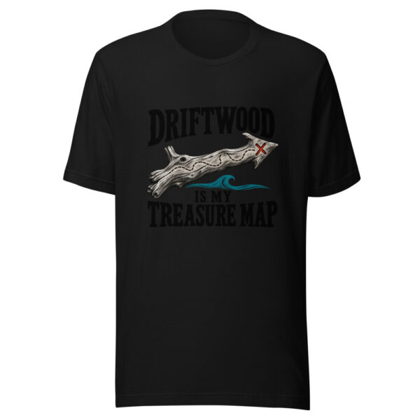 Driftwood Is My Treasure Map Graphic Tee mockup 4