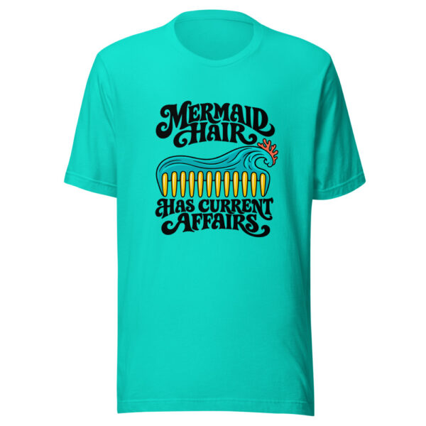 Mermaid Hair Has Current Affairs Graphic Tee mockup 2 Mermaid Hair Has Current Affairs Graphic Tee mockup 2