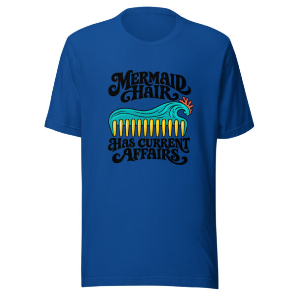 Mermaid Hair Has Current Affairs Graphic Tee mockup 3 Mermaid Hair Has Current Affairs Graphic Tee mockup 3