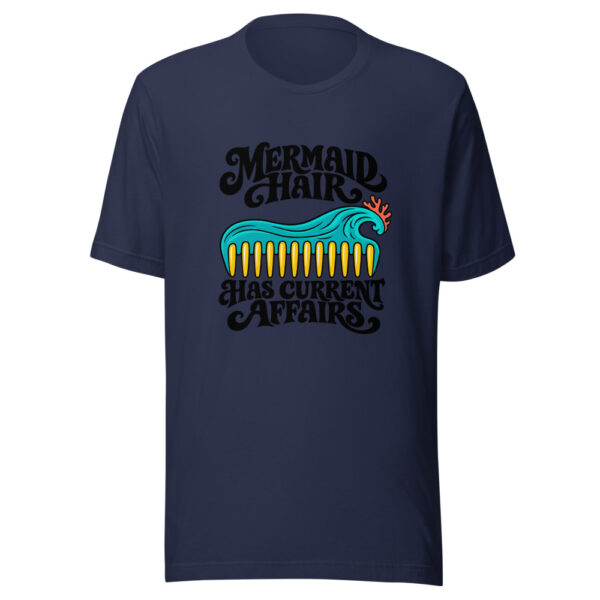 Mermaid Hair Has Current Affairs Graphic Tee mockup 6 Mermaid Hair Has Current Affairs Graphic Tee mockup 6