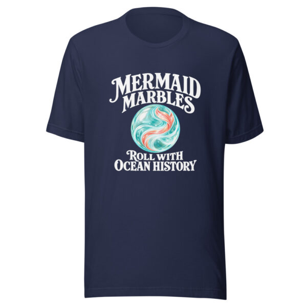Mermaid Marbles Roll With Ocean History Graphic Tee mockup 7 Mermaid Marbles Roll With Ocean History Graphic Tee mockup 7
