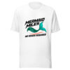 Mermaid Miles No Roads Required Graphic Tee mockup 5