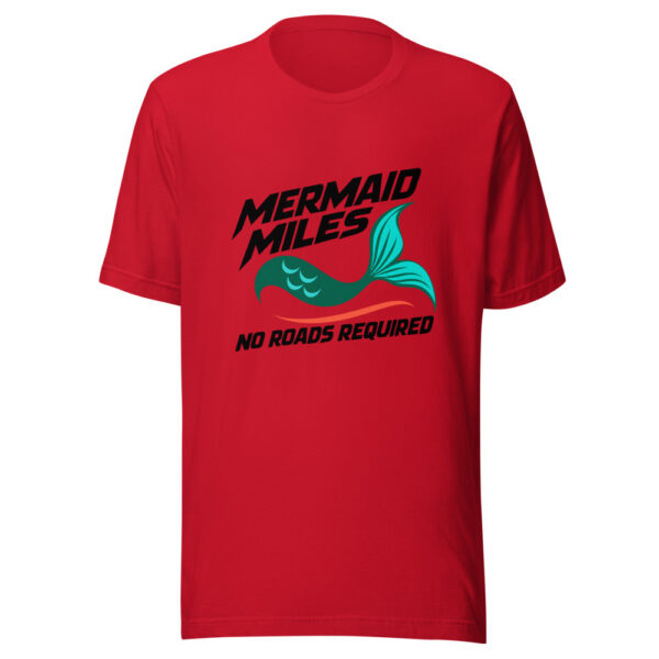 Mermaid Miles No Roads Required Graphic Tee mockup 8