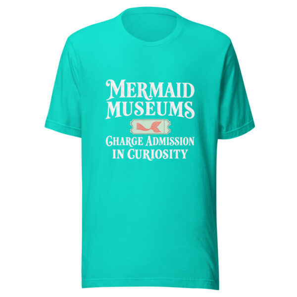 Mermaid Museums Charge Admission In Curiosity Graphic Tee mockup 2 Mermaid Museums Charge Admission In Curiosity Graphic Tee mockup 2
