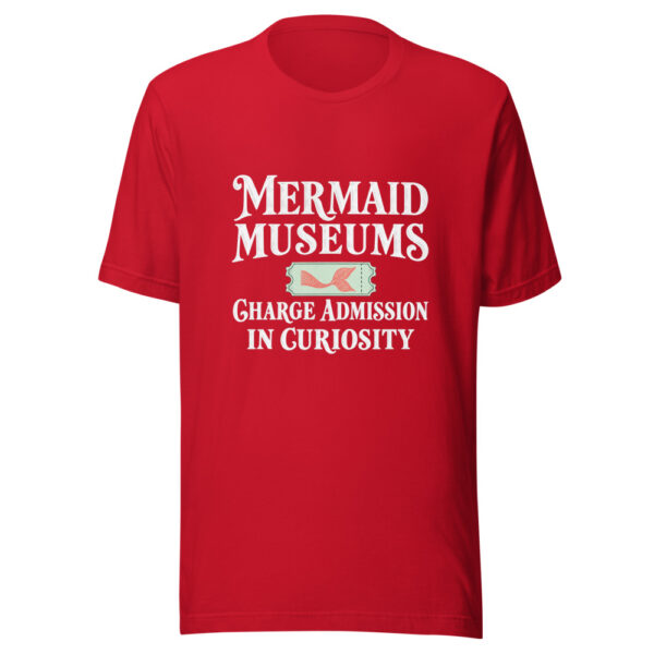 Mermaid Museums Charge Admission In Curiosity Graphic Tee mockup 4 Mermaid Museums Charge Admission In Curiosity Graphic Tee mockup 4