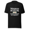 Mermaid Museums Charge Admission In Curiosity Graphic Tee mockup 5 Mermaid Museums Charge Admission In Curiosity Graphic Tee mockup 5