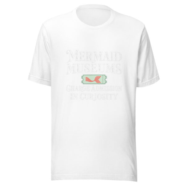 Mermaid Museums Charge Admission In Curiosity Graphic Tee mockup 6 Mermaid Museums Charge Admission In Curiosity Graphic Tee mockup 6