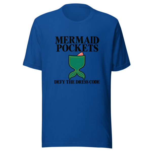 Mermaid Pockets Defy The Dress Code Graphic Tee mockup 1 Mermaid Pockets Defy The Dress Code Graphic Tee front view