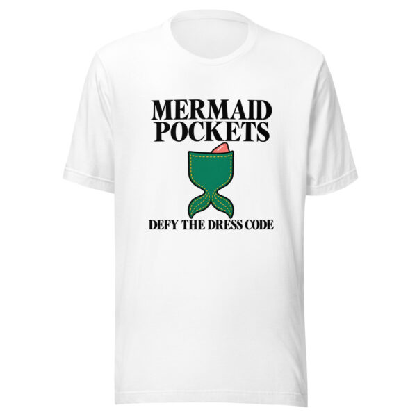 Mermaid Pockets Defy The Dress Code Graphic Tee mockup 5 Mermaid Pockets Defy The Dress Code Graphic Tee mockup 5