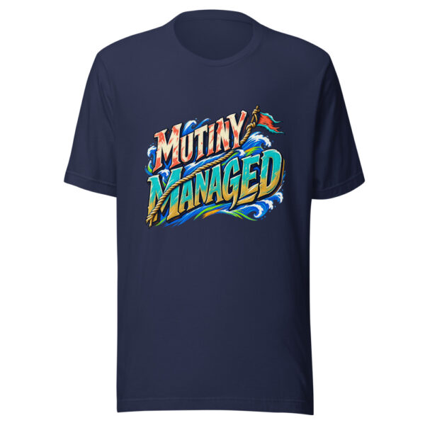 Mutiny Managed Pirate-workday-humor Graphic Tee mockup 7 Mutiny Managed Pirate-workday-humor Graphic Tee mockup 7