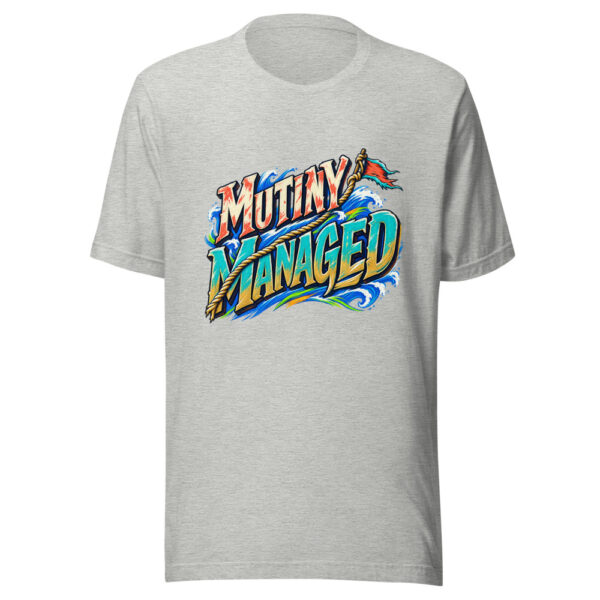 Mutiny Managed Pirate-workday-humor Graphic Tee mockup 8 Mutiny Managed Pirate-workday-humor Graphic Tee mockup 8