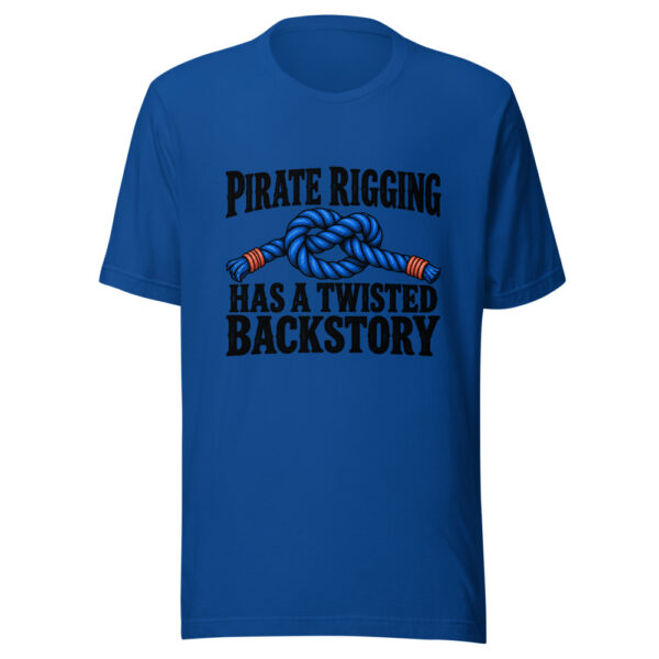 Pirate Rigging Has A Twisted Backstory Graphic Tee mockup 1 Pirate Rigging Has A Twisted Backstory Graphic Tee front view