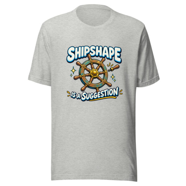 Shipshape Is A Suggestion Shipshape-suggestion Graphic Tee mockup 8 Shipshape Is A Suggestion Shipshape-suggestion Graphic Tee mockup 8