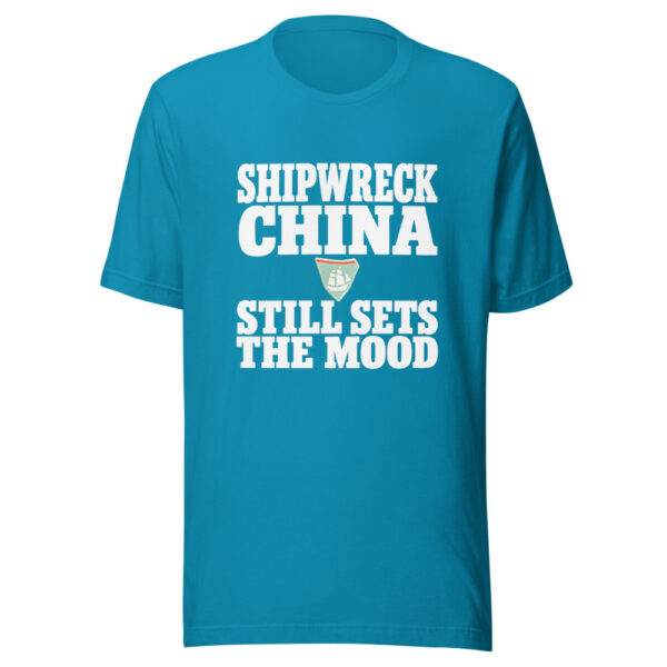 Shipwreck China Still Sets The Mood Graphic Tee mockup 1 Shipwreck China Still Sets The Mood Graphic Tee front view