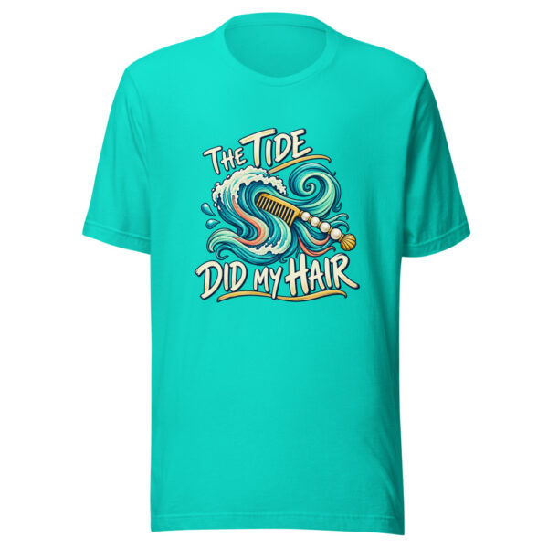 The Tide Did My Hair Tidal-hair-day Graphic Tee mockup 3