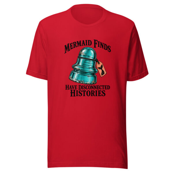 Mermaid Finds Have Disconnected Histories Graphic Tee mockup 8
