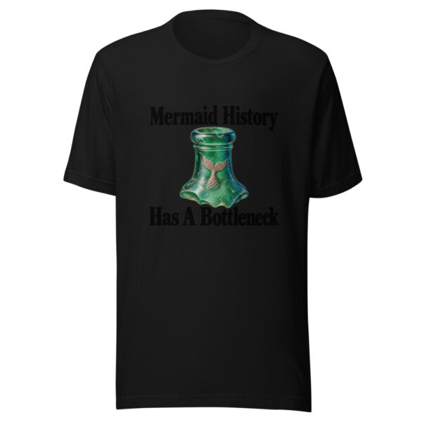 Mermaid History Has A Bottleneck Graphic Tee mockup 4 Mermaid History Has A Bottleneck Graphic Tee mockup 4
