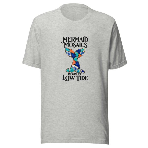 Mermaid Mosaics Begin At Low Tide Graphic Tee mockup 7