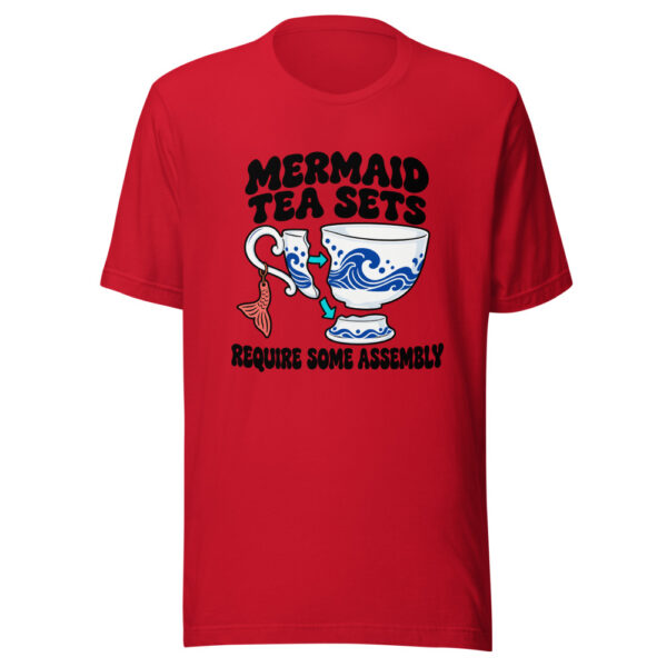 Mermaid Tea Sets Require Some Assembly Graphic Tee mockup 8