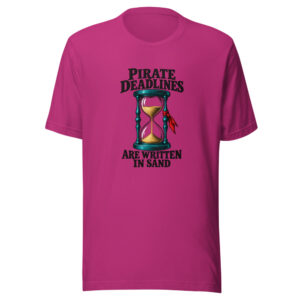 Pirate Deadlines Are Written In Sand Graphic Tee front view