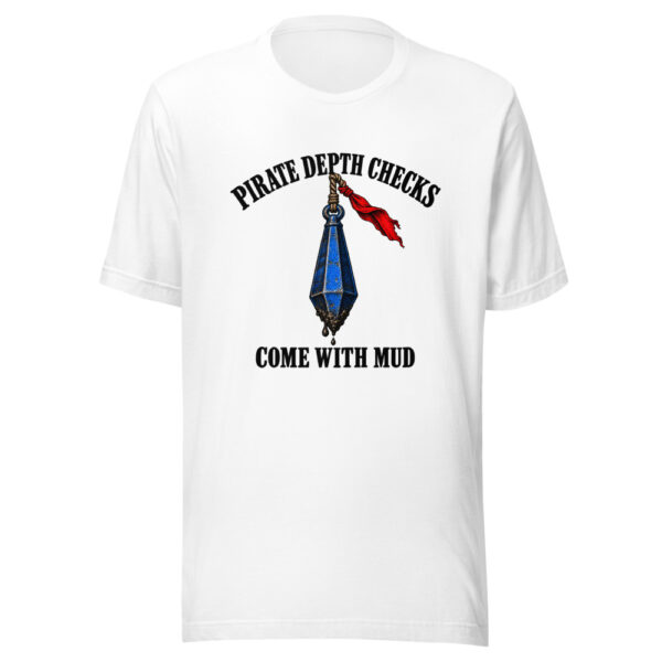 Pirate Depth Checks Come With Mud Graphic Tee mockup 6 Pirate Depth Checks Come With Mud Graphic Tee mockup 6