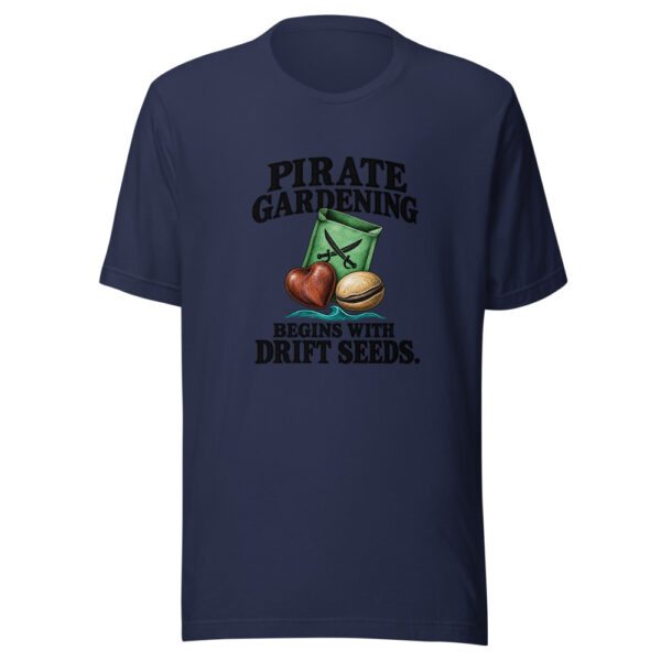 Pirate Gardening Begins With Drift Seeds Graphic Tee mockup 6 Pirate Gardening Begins With Drift Seeds Graphic Tee mockup 6