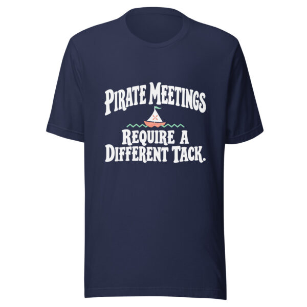 Pirate Meetings Require A Different Tack Graphic Tee mockup 6 Pirate Meetings Require A Different Tack Graphic Tee mockup 6