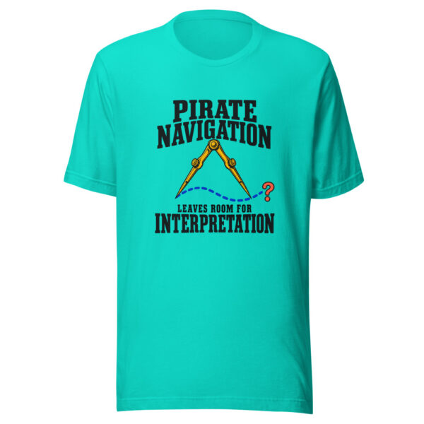Pirate Navigation Leaves Room For Interpretation Graphic Tee mockup 3 Pirate Navigation Leaves Room For Interpretation Graphic Tee mockup 3