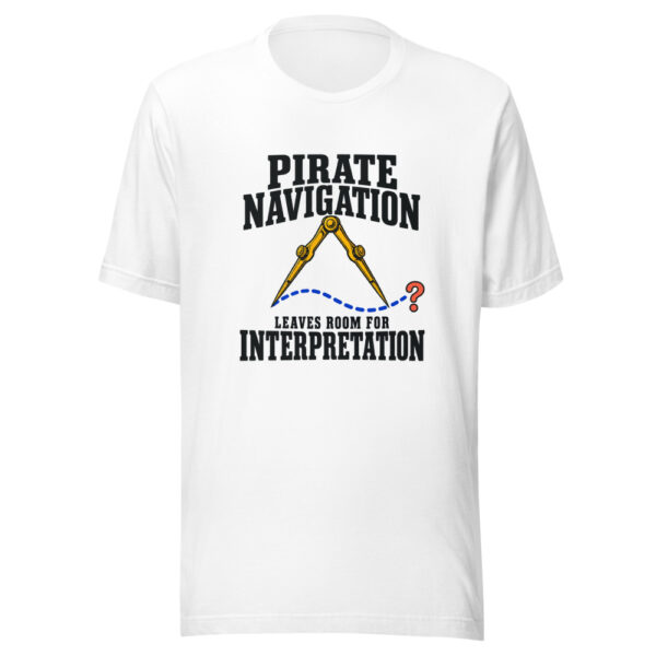 Pirate Navigation Leaves Room For Interpretation Graphic Tee mockup 5 Pirate Navigation Leaves Room For Interpretation Graphic Tee mockup 5