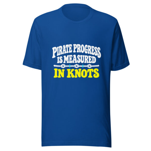 Pirate Progress Is Measured In Knots Graphic Tee mockup 3