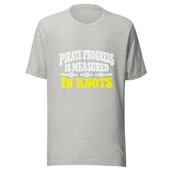 Pirate Progress Is Measured In Knots Graphic Tee mockup 7
