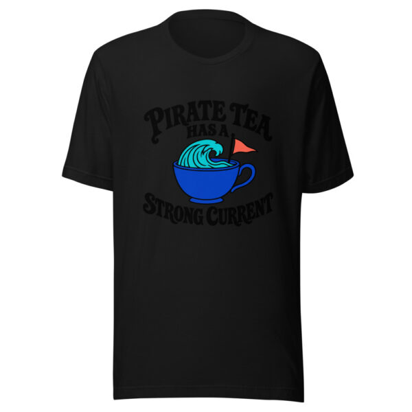 Pirate Tea Has A Strong Current Graphic Tee mockup 4 Pirate Tea Has A Strong Current Graphic Tee mockup 4
