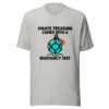 Pirate Treasure Comes With A Buoyancy Test Graphic Tee mockup 7 Pirate Treasure Comes With A Buoyancy Test Graphic Tee mockup 7
