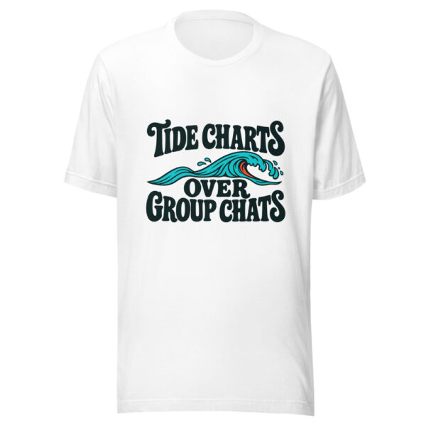 Tide Charts Over Group Chats Graphic Tee mockup 1 Tide Charts Over Group Chats Graphic Tee front view